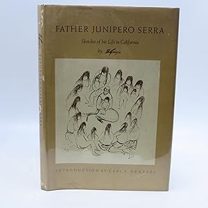Seller image for Father Junipero Serra - Sketches of his Life in California for sale by Shelley and Son Books (IOBA)
