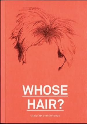 Image du vendeur pour Whose Hair? by Christina Christoforou (2011-03-14) mis en vente par Ammareal