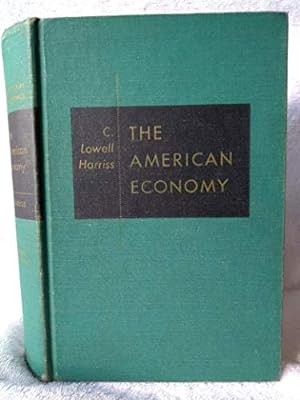 Seller image for The American Economy: Principles, Practices & Policies, for sale by Ammareal