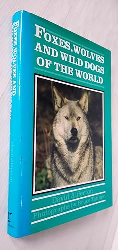 Seller image for Foxes, Wolves and Wild Dogs of the World for sale by Your Book Soon