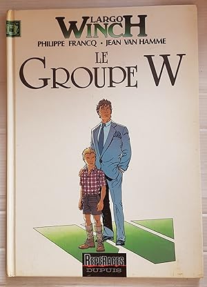 Largo Winch tome 2 - Le groupe W