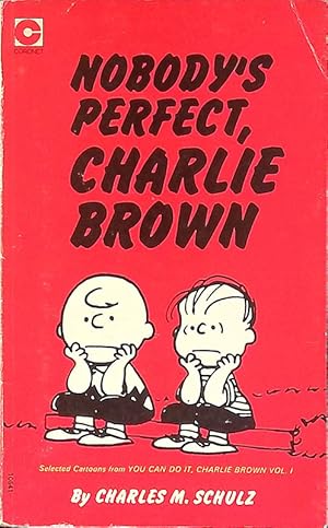 Nobody's perfect, Charlie Brown