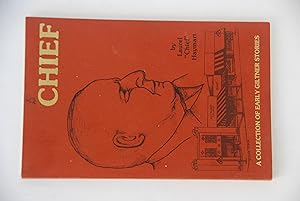 Bild des Verkufers fr Chief: A Collection of Early Giltner Stories zum Verkauf von Lee Booksellers