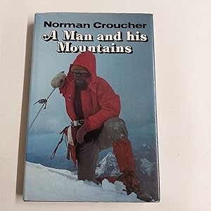 Image du vendeur pour A Man And His Mountains mis en vente par Cambridge Rare Books