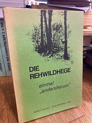 Die Rehwildhege einmal "andersherum".