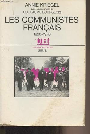 Bild des Verkufers fr Les communistes franais (1920-1970) - "L'Univers historique" zum Verkauf von Le-Livre