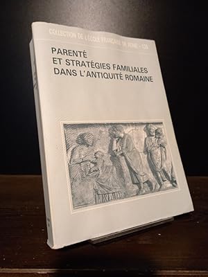 Seller image for Parent et Stratgies Familiales dans L'Antiquit Romaine. Actes de la table ronde des 2-4 octobre 1986. [Textes runis et prsents par Jean Andreau et Hinnerk Bruhns]. (= Collection de l'cole Francaise de Rome, tom. 129). for sale by Antiquariat Kretzer