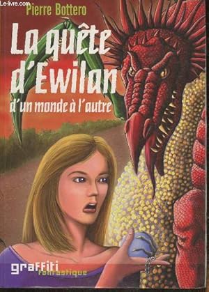 Image du vendeur pour La qute d'Ewilan- D'un monde  l'autre mis en vente par Le-Livre