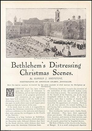 Seller image for Bethlehem's Distressing Christmas Scenes : how the festive vacation is marred by the quarrels of rival sects at the birthplace of Christianity. An uncommon original article from the Wide World Magazine, 1917. for sale by Cosmo Books