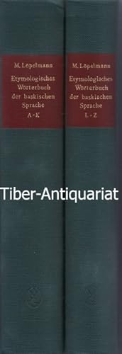 Etymologisches Wörterbuch der baskischen Sprache. Band 1: A - K und Band 2: L - Z. Dialekte von L...