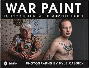 Bild des Verkufers fr War Paint: Tattoo Culture & the Armed Forces zum Verkauf von JNBookseller