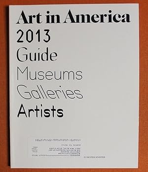 Bild des Verkufers fr Art in America Magazine (August 2013) 2013 Guide to Museums, Galleries and Artists zum Verkauf von GuthrieBooks