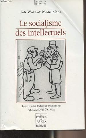 Image du vendeur pour Le socialisme des intellectuels mis en vente par Le-Livre
