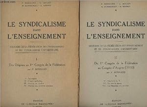 Bild des Verkufers fr Le syndicalisme dans l'enseignement - Histoire de la fdration de l'enseignement et du syndicalisme universitaire - I/Des origines au 1re Congrs de la fdration - II/Du 1er Congrs de la fdration au Congrs d'Angers (1910) zum Verkauf von Le-Livre