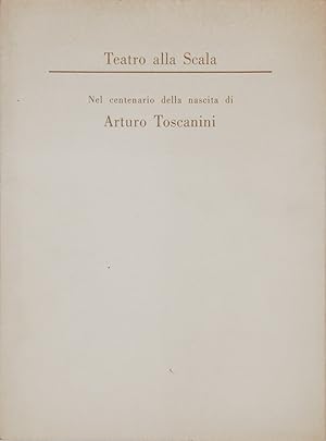 Nel centenario della nascita di Arturo Toscanini