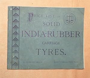 PRICE LIST OF SOLID INDIA-RUBBER CARRIAGE TYRES: For Cabs, Rickshaws, Bath Chairs