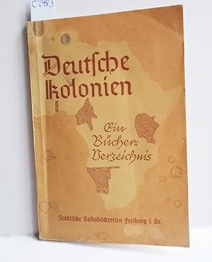 Bild des Verkufers fr Deutsche Kolonien (Ein Bcherverzeichnis) zum Verkauf von Antiquariat Zinnober