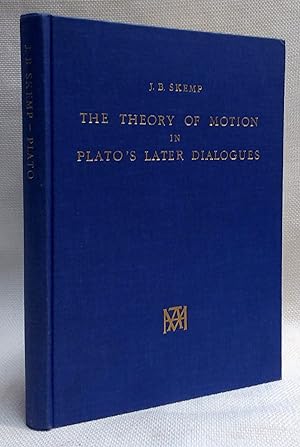 The Theory of Motion in Plato's Later Dialogues (enlarged edition)