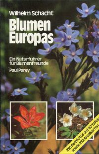 Bild des Verkufers fr Blumen Europas. ein Naturfhrer fr Blumenfreunde. zum Verkauf von Bcher Eule
