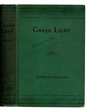 GREEN LIGHT by Lloyd C. Douglas (SIGNED). VINTAGE EARLY-PRINTING EX-LIBRARY HARDCOVER WITHOUT JAC...