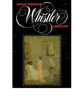 Bild des Verkufers fr Whistler: A Biography zum Verkauf von Kenneth Mallory Bookseller ABAA