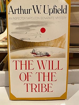 Seller image for THE WILL OF THE TRIBE am Inspector Napoleon Bonaparte mystery for sale by Happy Heroes
