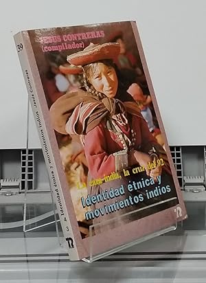 Image du vendeur pour La cara india, la cruz del 92. Identidad tnica y movimientos indios mis en vente par Librera Dilogo