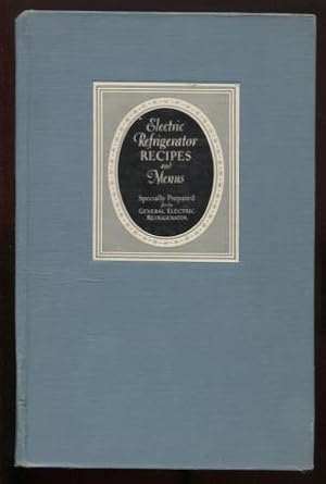 Bild des Verkufers fr Electric Refrigerator Menus and Recipes zum Verkauf von E Ridge Fine Books