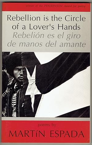 Rebellion is the Circle of a Lover's Hands / Rebelio es el giro de manos del amante (English / Sp...