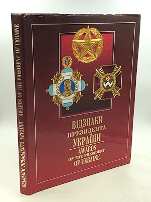 Bild des Verkufers fr AWARDS OF THE PRESIDENT OF UKRAINE: Orders, Medals, the Presentational Fire-Arm zum Verkauf von Kubik Fine Books Ltd., ABAA