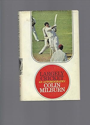 Seller image for Largely Cricket (An Autobiography) for sale by Carvid Books
