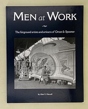 Men at Work; the fairground artists and artisans of Orton & Spooner