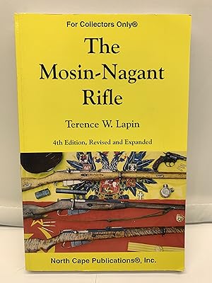 Bild des Verkufers fr The Mosin-Nagant Rifle: 4th Edition zum Verkauf von Prestonshire Books, IOBA