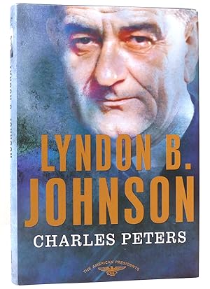 Imagen del vendedor de LYNDON B. JOHNSON The American Presidents Series, No. 36 a la venta por Rare Book Cellar