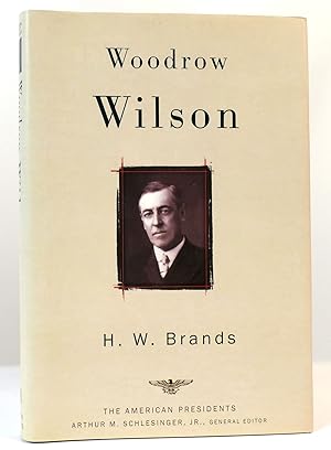 Imagen del vendedor de WOODROW WILSON The American Presidents Series, No. 28 a la venta por Rare Book Cellar