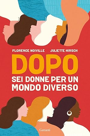 Seller image for Dopo. Sei donne per un mondo diverso for sale by Libro Co. Italia Srl