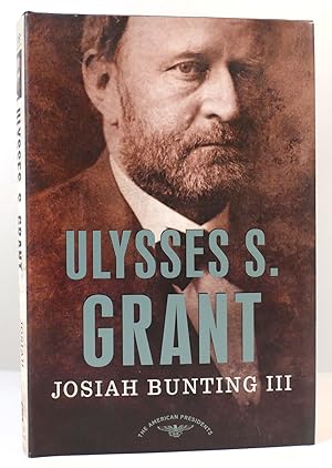 Seller image for ULYSSES S. GRANT The American Presidents Series, No. 18 for sale by Rare Book Cellar