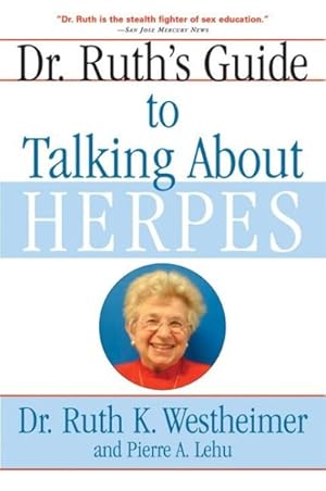 Seller image for Dr. Ruth's Guide to Talking about Herpes for sale by GreatBookPrices