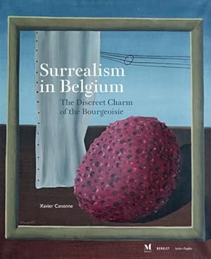 Immagine del venditore per Surrealism in Belgium : The Discreet Charm of the Bourgeoisie venduto da GreatBookPrices