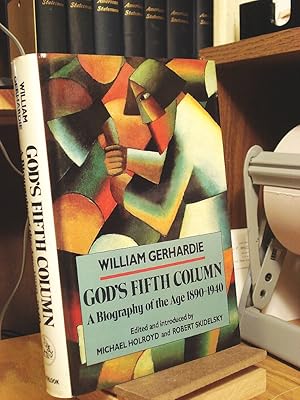 Imagen del vendedor de God's Fifth Column: A Biography of the Age 1890-1940 a la venta por Henniker Book Farm and Gifts