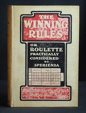 The Winning Rules or Roulette Practically Considered