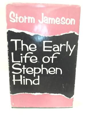 Bild des Verkufers fr The Early Life of Stephen Hind zum Verkauf von World of Rare Books