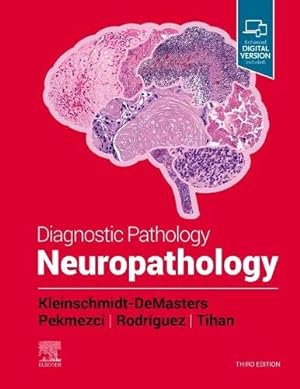 Seller image for Diagnostic Pathology: Neuropathology by Kleinschmidt-DeMasters MD, B.K., Tihan MD PhD, Tarik, Rodriguez MD, Fausto [Hardcover ] for sale by booksXpress