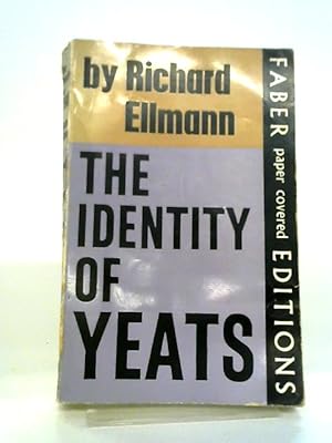 Bild des Verkufers fr The Identity of Yeats. zum Verkauf von World of Rare Books