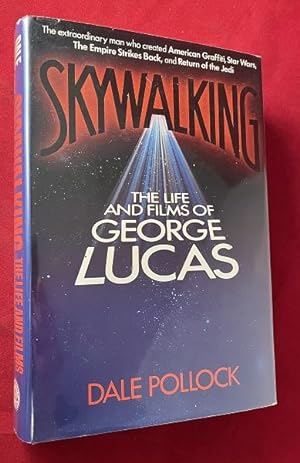 Seller image for Skywalking: The Life and Films of George Lucas (SIGNED FIRST PRINTING) for sale by Back in Time Rare Books, ABAA, FABA