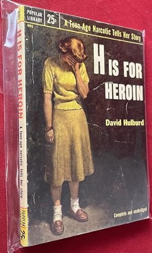 Seller image for H is for Heroin (FIRST PAPERBACK); A Teen-Age Narcotic Tells Her Story for sale by Back in Time Rare Books, ABAA, FABA