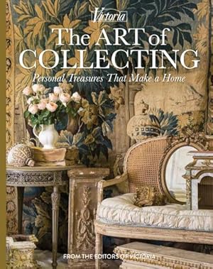 Bild des Verkufers fr The Art of Collecting: Personal Treasures that Make a Home (Victoria) [Hardcover ] zum Verkauf von booksXpress