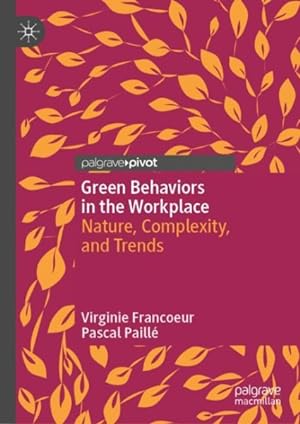 Imagen del vendedor de Green Behaviors in the Workplace : Concepts, Measures, and Trends a la venta por GreatBookPrices