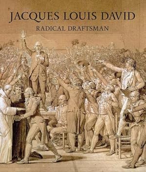 Imagen del vendedor de Jacques Louis David: Radical Draftsman by Stein, Perrin [Hardcover ] a la venta por booksXpress