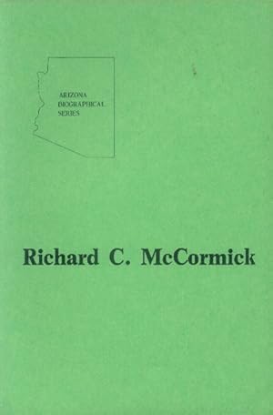 Imagen del vendedor de Richard C. McCormick (Arizona Biographical Series) a la venta por Paperback Recycler